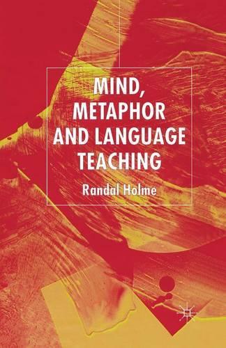Бумажная книга «Mind, Metaphor and Language Teaching», автор Р. Холм - фото №1