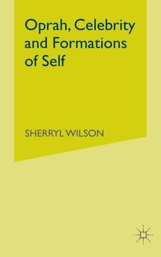 Бумажная книга «Oprah, Celebrity and Formations of Self», автор С. Уилсон - фото №1