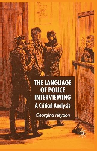 Паперова книга «The Language of Police Interviewing: A Critical Analysis», автор Г. Хейдон - фото №1