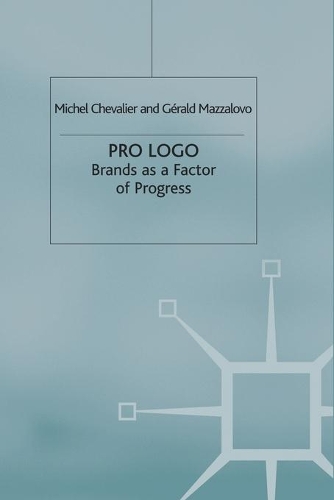 Паперова книга «Pro Logo: Brands as a Factor of Progress», авторів Г. Маццалово, М. Шевальє - фото №1