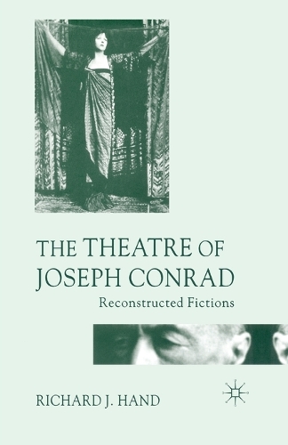 Бумажная книга «The Theatre of Joseph Conrad: Reconstructed Fictions», автор Ричард Дж. Хэнд - фото №1
