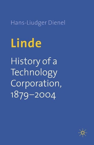 Бумажная книга «Linde: History of a Technology Corporation, 1879-2004», автор Х. Динель - фото №1