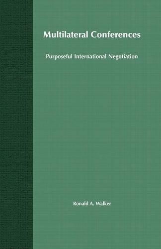Бумажная книга «Multilateral Conferences: Purposeful International Negotiation», автор Р. Уокер - фото №1