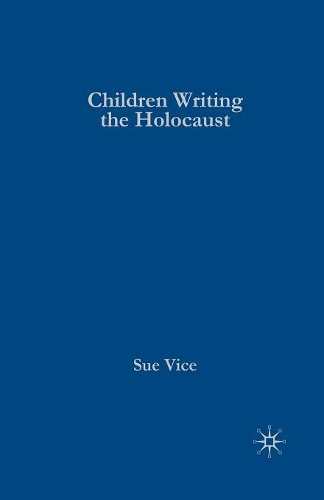 Паперова книга «Children Writing the Holocaust», автор С. Віце - фото №1