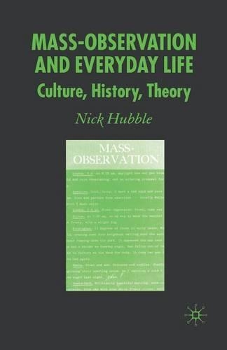 Бумажная книга «Mass Observation and Everyday Life: Culture, History, Theory», автор Н. Хаббл - фото №1