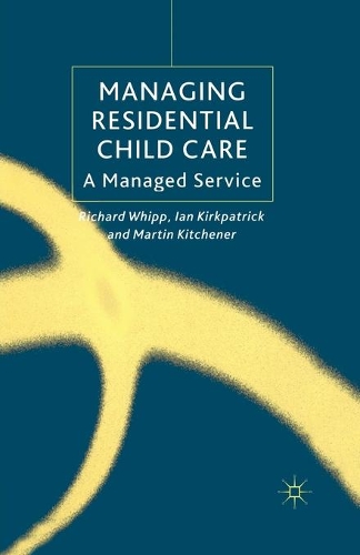 Бумажная книга «Managing Residential Childcare: A Managed Service», авторов И. Киркпатрик, М. Китченер, Р. Уипп - фото №1