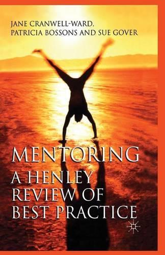 Бумажная книга «Mentoring: A Henley Review of Best Practice», авторов Дж. Кренвелл-Уорд, П. Боссонс, С. Говер - фото №1