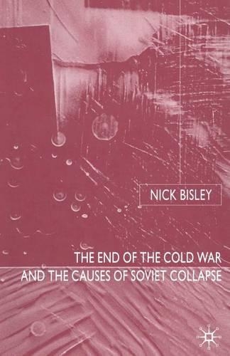 Бумажная книга «The End of the Cold War and the Causes of Soviet Collapse», автор Н. Бисли - фото №1
