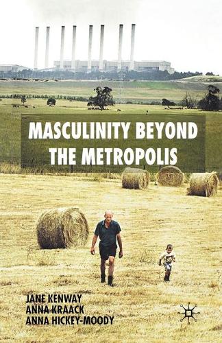 Бумажная книга «Masculinity Beyond the Metropolis», авторов А. Хики-Муди, A. Краак, Дж. Кенуэй - фото №1