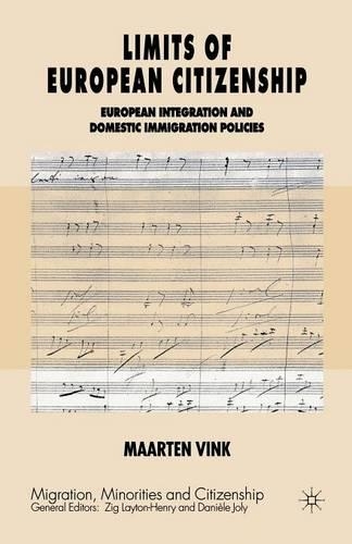 Бумажная книга «Limits of European Citizenship: European Integration and Domestic Immigration Policies», автор Маартен П. Винк - фото №1