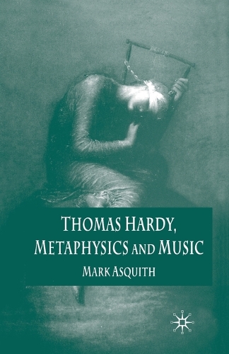 Паперова книга «Thomas Hardy, Metaphysics and Music», автор Марк Асквіт - фото №1