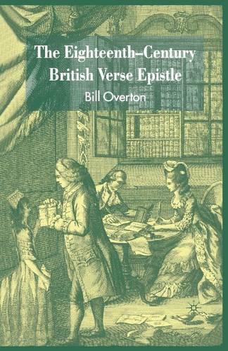 Паперова книга «The Eighteenth-Century British Verse Epistle», автор Б. Овертон - фото №1