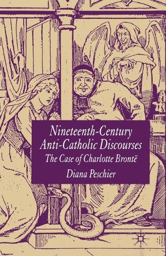 Бумажная книга «Nineteenth-Century Anti-Catholic Discourses: The Case of Charlotte Brontë», автор Д. Пешье - фото №1