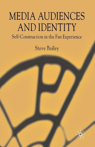 Бумажная книга «Media Audiences and Identity: Self-Construction in the Fan Experience», автор С. Бэйли - фото №1