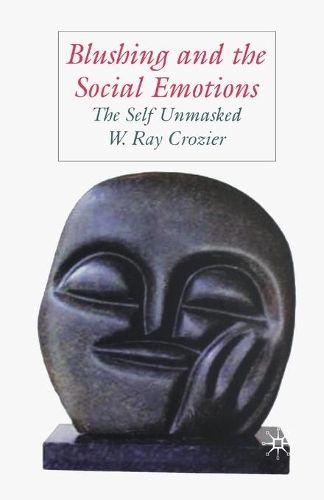 Бумажная книга «Blushing and the Social Emotions: The Self Unmasked», автор У. Крозье - фото №1