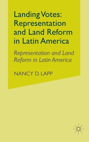 Бумажная книга «Landing Votes: Representation and Land Reform in Latin America», автор Н. Лапп - фото №1