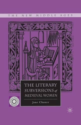 Бумажная книга «The Literary Subversions of Medieval Women», автор Джейн Ченс - фото №1