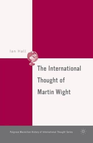 Бумажная книга «The International Thought of Martin Wight», автор И. Холл - фото №1