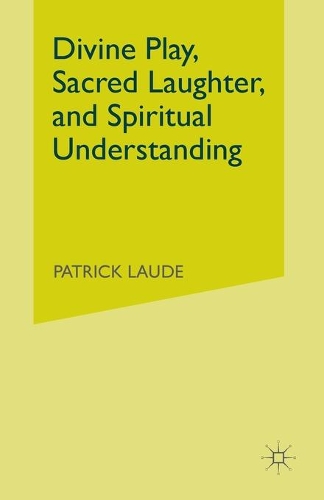 Бумажная книга «Divine Play, Sacred Laughter, and Spiritual Understanding», автор П. Лауде - фото №1