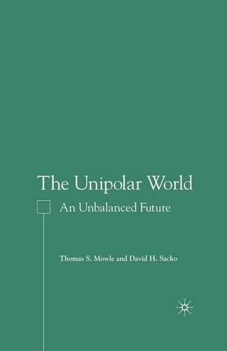 Бумажная книга «The Unipolar World: An Unbalanced Future», авторов Д. Сако, Т. Моул - фото №1
