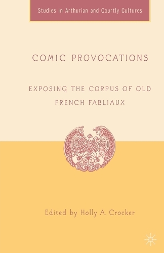 Паперова книга «Comic Provocations: Exposing the Corpus of Old French Fabliaux», автор Г. Крокер - фото №1