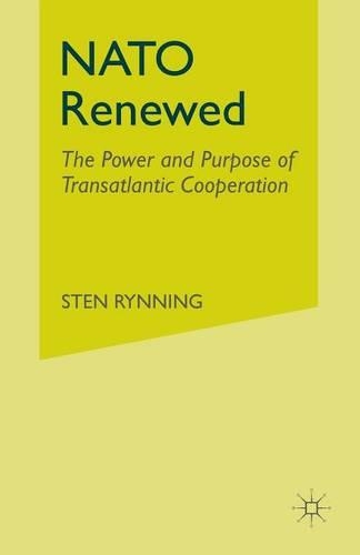 Бумажная книга «NATO Renewed: The Power and Purpose of Transatlantic Cooperation», автор С. Риннинг - фото №1
