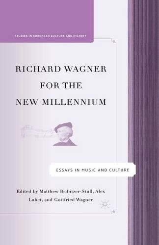 Бумажная книга «Richard Wagner for the New Millennium: Essays in Music and Culture», авторов A. Лубет, Г. Вагнер, М. Брибитцер-Штулл - фото №1