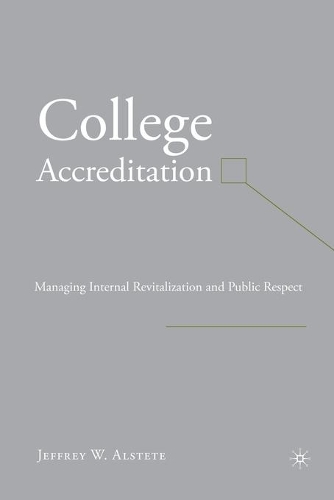 Бумажная книга «College Accreditation: Managing Internal Revitalization and Public Respect», автор Дж. Алстете - фото №1