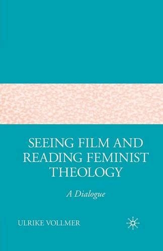 Бумажная книга «Seeing Film and Reading Feminist Theology: A Dialogue», автор У. Фоллмер - фото №1