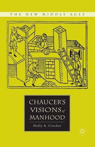Паперова книга «Chaucer’s Visions of Manhood», автор Г. Крокер - фото №1