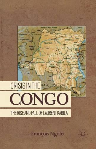 Бумажная книга «Crisis in the Congo: The Rise and Fall of Laurent Kabila», автор Ф. Нголет - фото №1