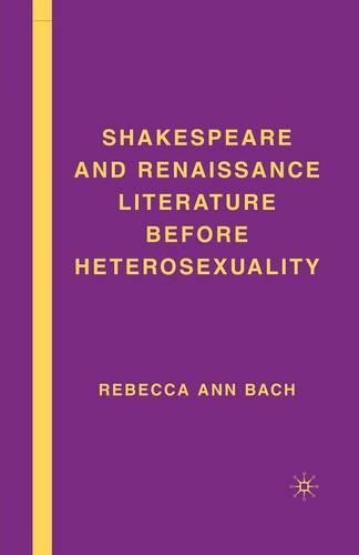 Бумажная книга «Shakespeare and Renaissance Literature before Heterosexuality», автор Р. Бах - фото №1