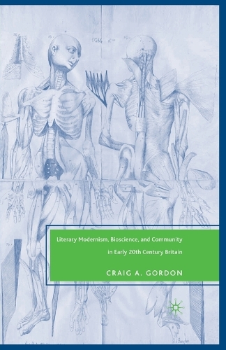 Бумажная книга «Literary Modernism, Bioscience, and Community in Early 20th Century Britain», автор К. Гордон - фото №1