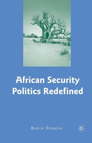 Бумажная книга «African Security Politics Redefined», автор К. Доккен - фото №1