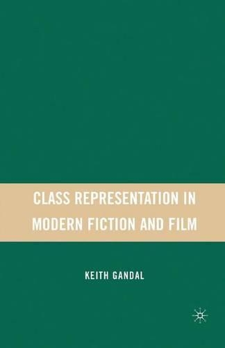 Бумажная книга «Class Representation in Modern Fiction and Film», автор К. Гандал - фото №1