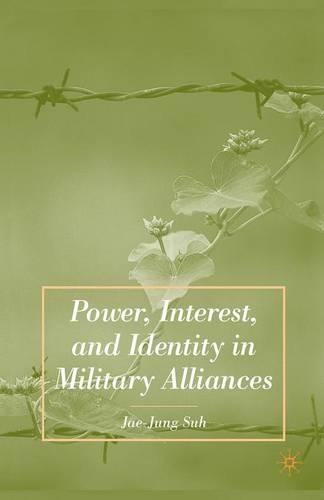 Бумажная книга «Power, Interest, and Identity in Military Alliances», автор Дж. Сух - фото №1