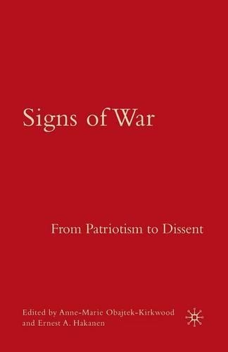 Бумажная книга «Signs of War: From Patriotism to Dissent», авторов A. Обайтек-Кирквуд, Э. Хаканен - фото №1