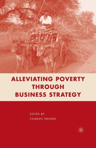 Бумажная книга «Alleviating Poverty through Business Strategy», автор К. Ванкель - фото №1