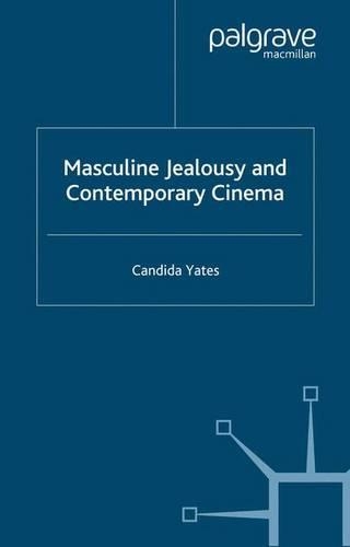 Бумажная книга «Masculine Jealousy and Contemporary Cinema», автор К. Йейтс - фото №1
