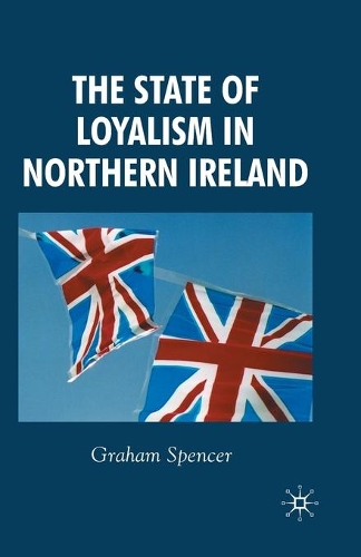 Бумажная книга «The State of Loyalism in Northern Ireland», автор Дж. Спенсер - фото №1