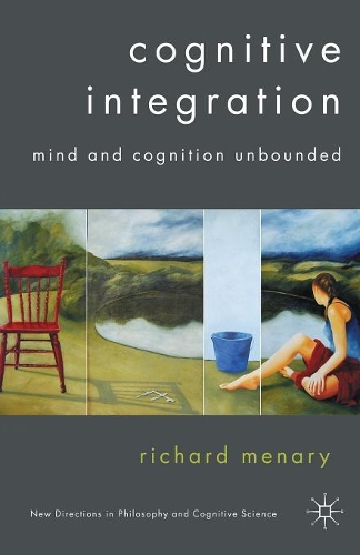 Паперова книга «Cognitive Integration: Mind and Cognition Unbounded», автор Р. Менарі - фото №1
