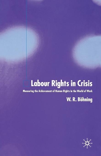 Бумажная книга «Labour Rights in Crisis: Measuring the Achievement of Human Rights in the World of Work», автор У. Бёнинг - фото №1