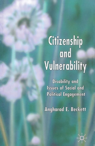 Бумажная книга «Citizenship and Vulnerability: Disability and Issues of Social and Political Engagement», автор А. Беккет - фото №1