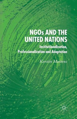 Бумажная книга «NGO's and the United Nations: Institutionalization, Professionalization and Adaptation», автор К. Мартенс - фото №1