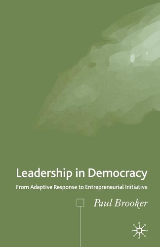 Паперова книга «Leadership in Democracy: From Adaptive Response to Entrepreneurial Initiative», автор П. Брукер - фото №1