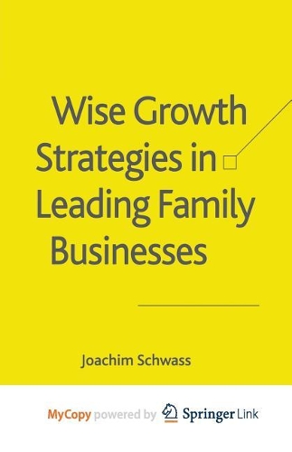 Паперова книга «Wise Growth Strategies in Leading Family Businesses», автор Дж. Швасс - фото №1
