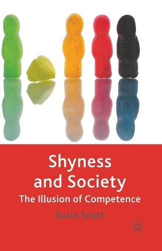 Бумажная книга «Shyness and Society: The Illusion of Competence», автор Сьюзи Скотт - фото №1