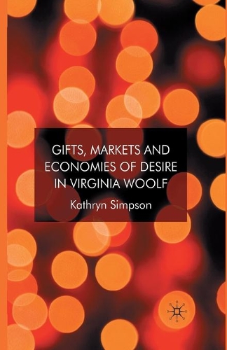 Бумажная книга «Gifts, Markets and Economies of Desire in Virginia Woolf», автор К. Симпсон - фото №1