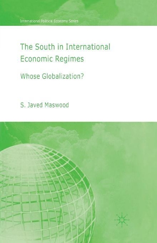 Паперова книга «The South in International Economic Regimes: Whose Globalization?», автор С. Масвуд - фото №1