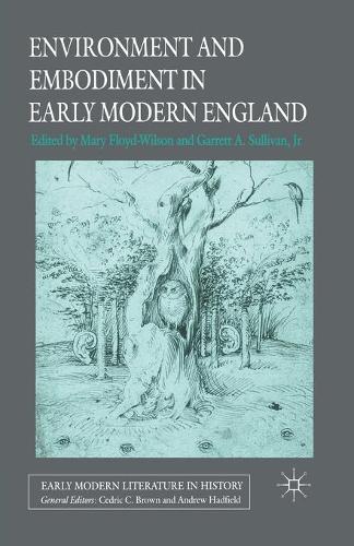 Паперова книга «Environment and Embodiment in Early Modern England», автор Гаррет А. Салліван-молодший - фото №1